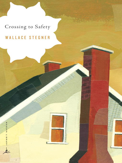 Title details for Crossing to Safety by Wallace Stegner - Available
